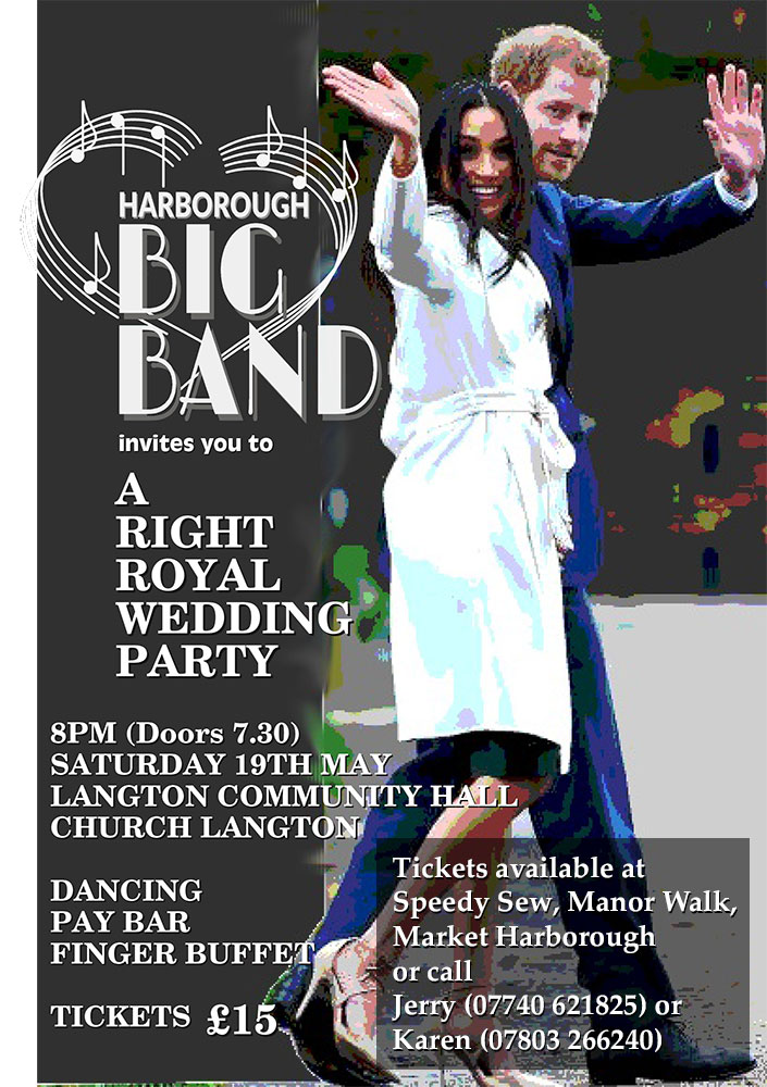 Harborough Big Band: "A Right Royal Wedding Party" Saturday 19th May
